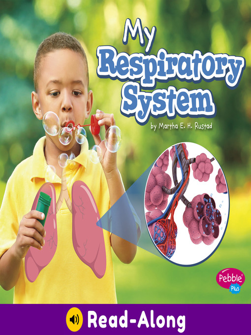 Title details for My Respiratory System by Martha E. H. Rustad - Available